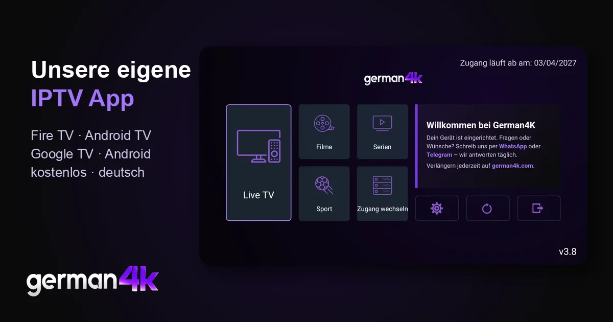 German4K Pro: unsere eigene IPTV App für Fire TV, Android TV und Android